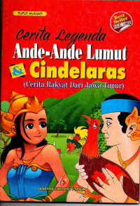 Cerita Legenda Ande-Ande Lumut & Cindelaras