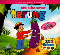 Cerita Pendidikan Untuk Anak : Aku Suka Sayur Terung