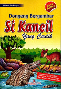 Dongeng Bergambar Si Kancil yang Cerdik