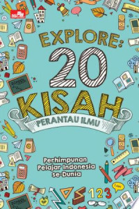 Explore: 20 Kisah Perantau Ilmu