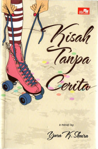 Kisah Tanpa Cerita