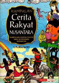 Kumpulan Cerita Rakyat Nusantara