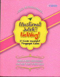 Muslimat Jutek? NoWay!