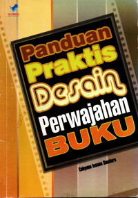 Panduan Praktis Desain Perwajahan Buku