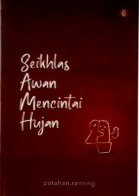 Seikhlas Awan Mencintai Hujan