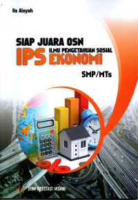 Siap Juara OSN IPS Ilmu Pengetahuan Sosial : Ekonomi SMP/MTs