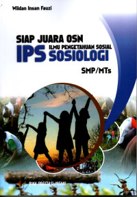 Siap Juara OSN IPS Ilmu Pengetahuan Sosial : Sosiologi SMP/MTs