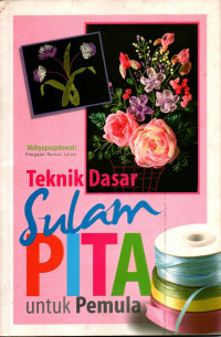 Teknik Dasar Sulam Pita untuk Pemula