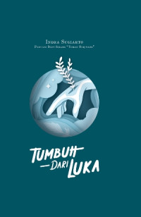 Tumbuh dari Luka