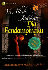 Ya Allah Jadikan DIa Pendampingku