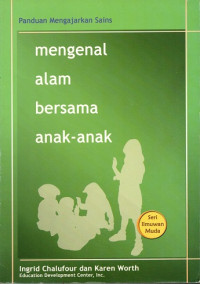 Mengenal Alam Bersama Anak-Anak