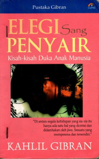 Elegi Sang Penyair : Kisah-Kisah Duka Anak Manusia