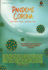 Pandemi Corona : Untaian Rasa, Jutaan Asa