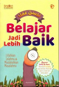 Belajar Jadi Lebih Baik