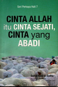 Cinta Allah itu Cinta Sejati, Cinta yang Abadi