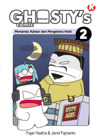 Image of Ghosty's Comic : Pemandu Kaisar dan Pengelana Hobi